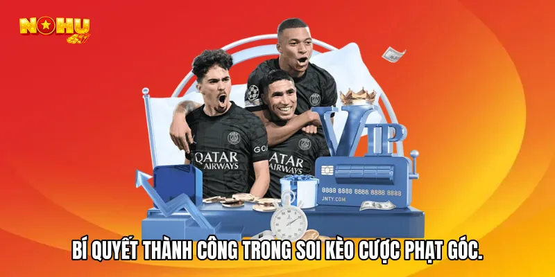 Bí quyết thành công trong soi kèo cược phạt góc